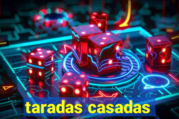 taradas casadas